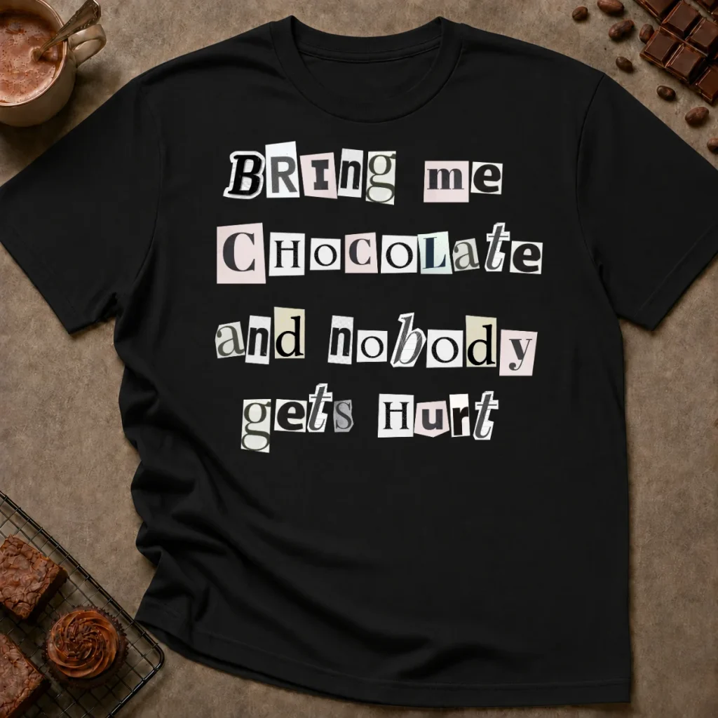 Bring Me Chocolate T-Shirt