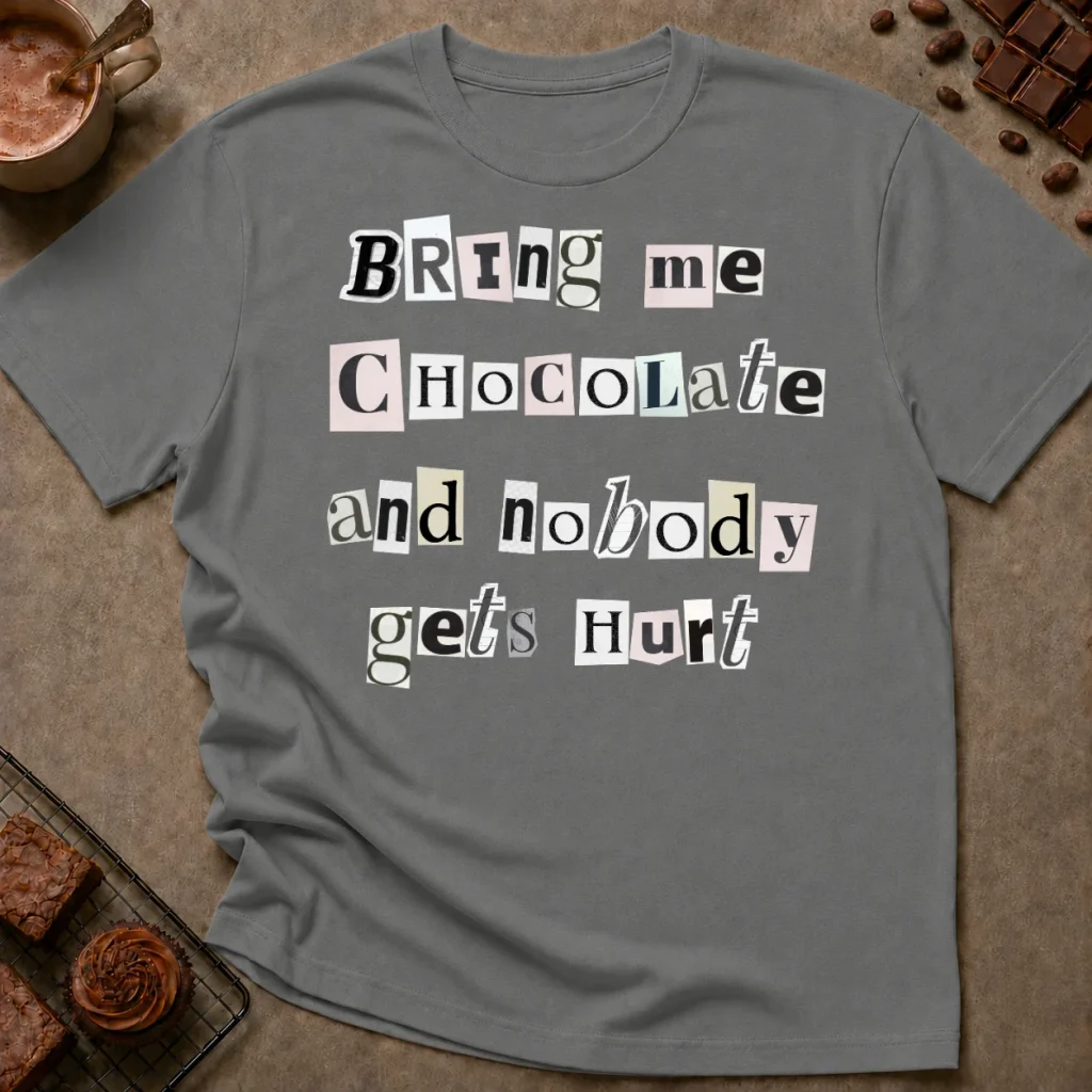 Bring Me Chocolate T-Shirt
