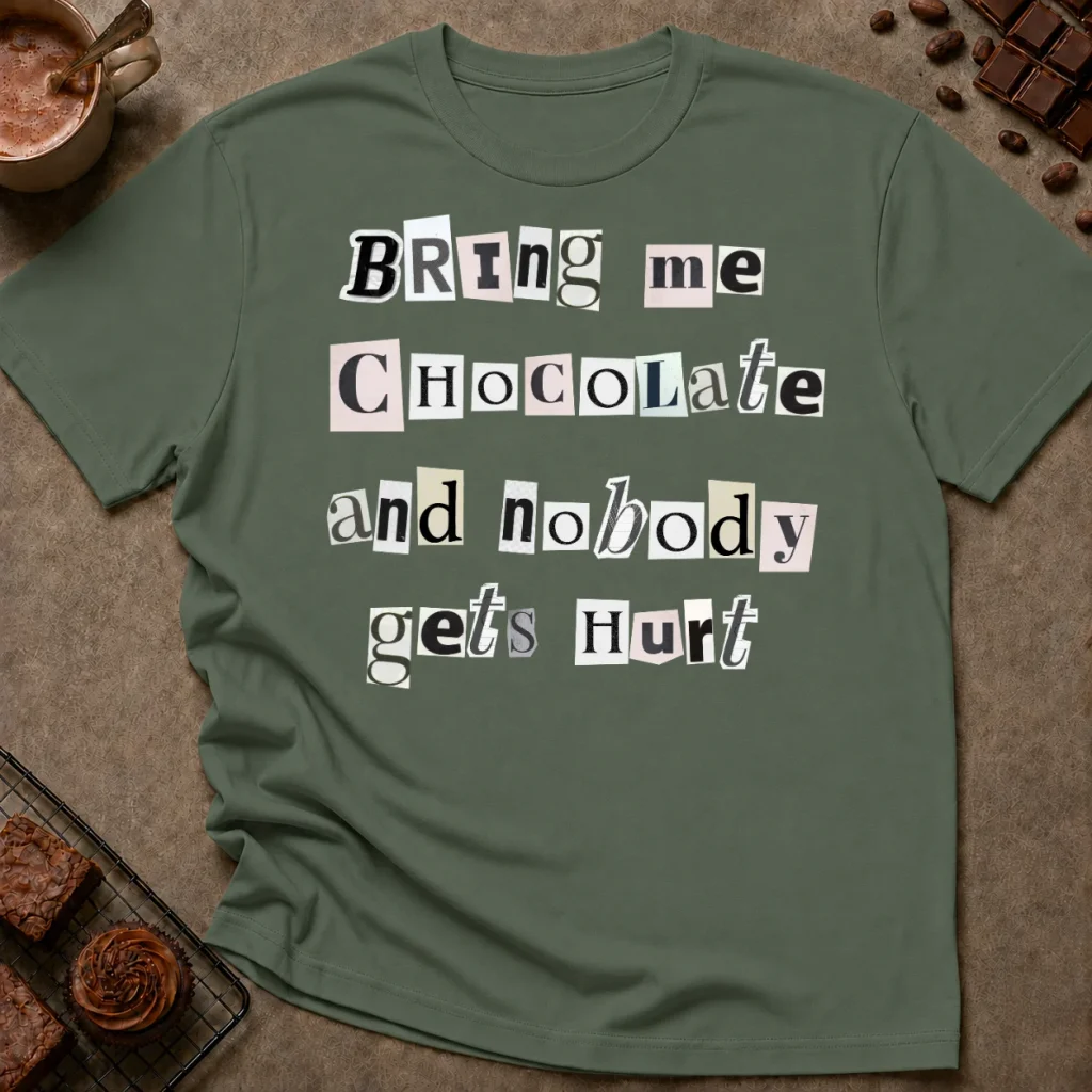 Bring Me Chocolate T-Shirt