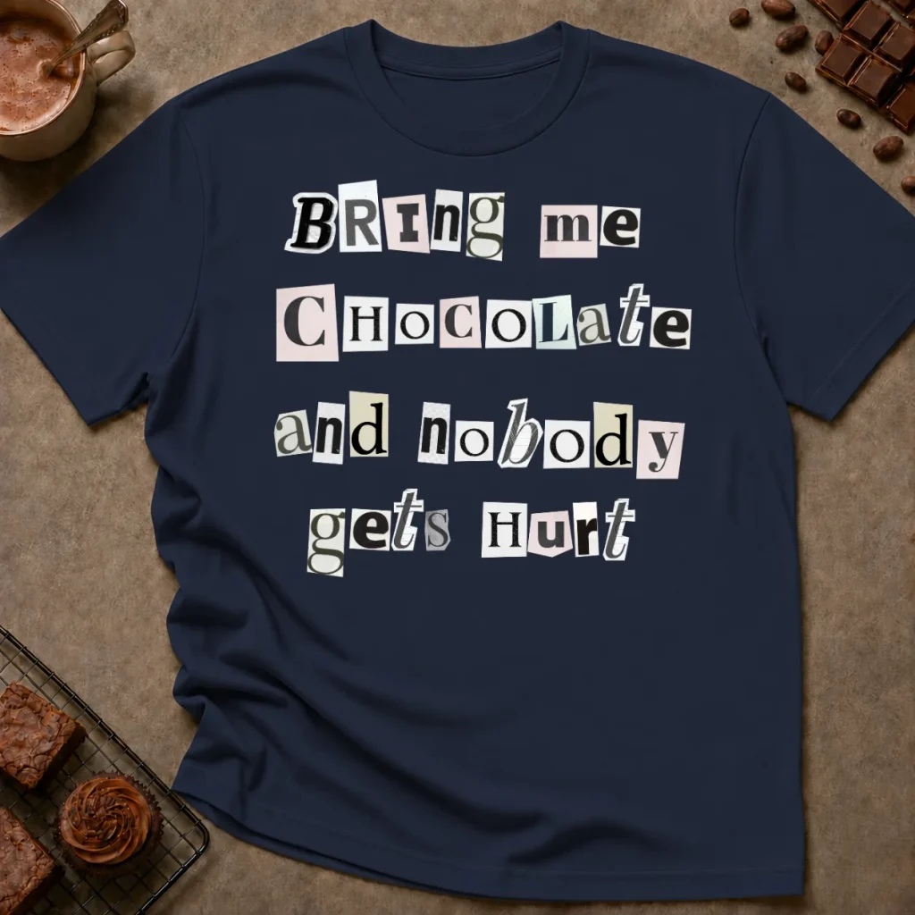 Bring Me Chocolate T-Shirt
