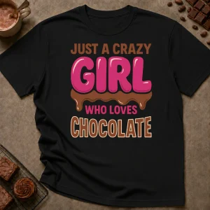 Just a Crazy Girl T-Shirt - Image 2