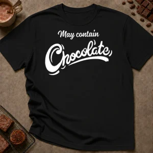 May Contain Chocolate T-Shirt - Image 1