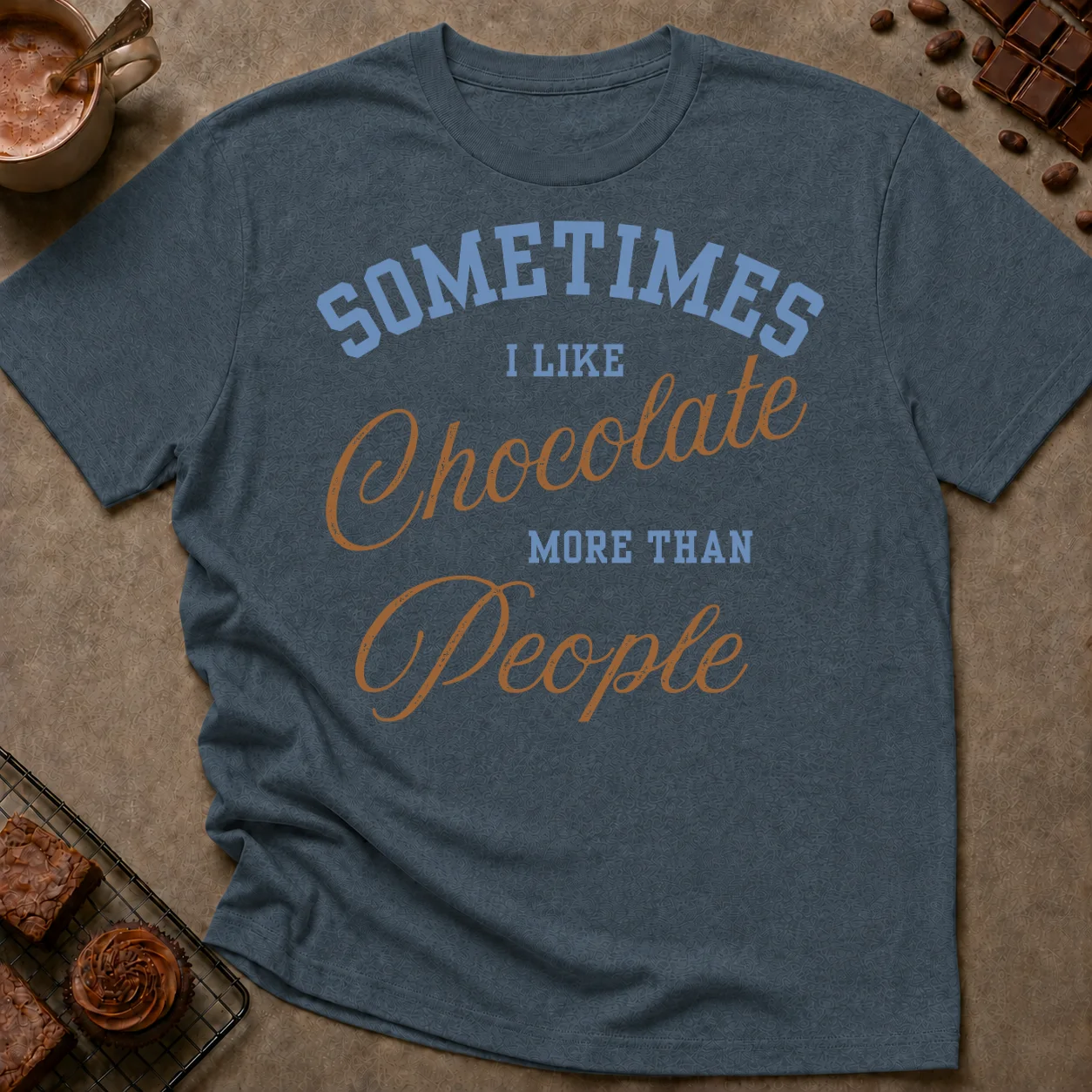 Chocolate More Than People T-Shirt - Image 3