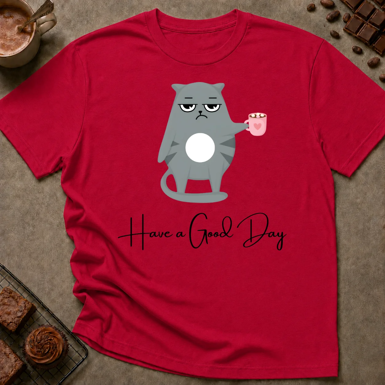 Have a Good Day T-Shirt - Image 2
