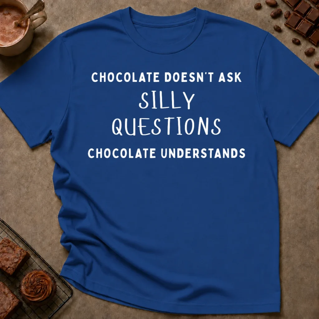 Chocolate Understands T-Shirt