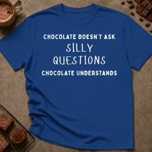 Chocolate Understands T-Shirt - Image 4